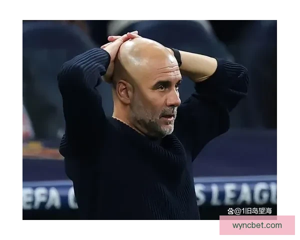 欧冠冷门！13亿豪门惨遭淘汰 半亿新军3-1历史性胜利 瓜迪奥拉抱头痛惜